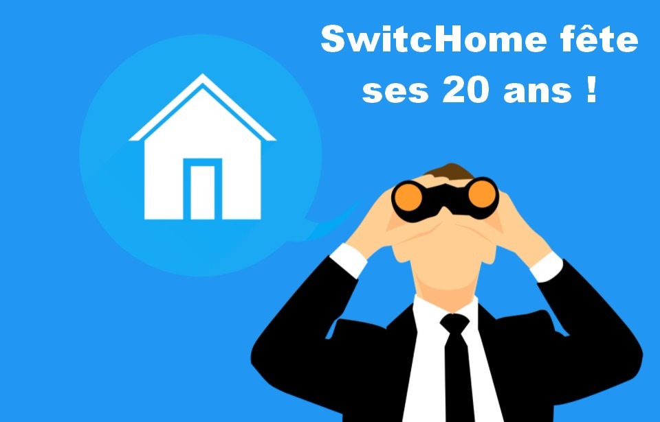 En 2022, SwitcHome fête ses 20 ans !